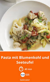 Pasta Mit Blumenkohl Und Seeteufel Rezept Rezepte Blumenkohl Rezepte Mit Blumenkohl