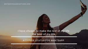 It is an expression and emotion, written specifically in the words and in a precise way to reveal one's views, thoughts in a creative way. Attitude Status For Whatsapp 350 Of The Best Attitude Status In English