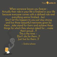Take control of your destiny with these 11 motivating quotes, and leave behind an inspiring legacy for to all to. When Someone Leaves You F Quotes Writings By Sneha Sohane Yourquote