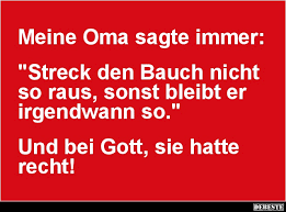 Meine Oma Sagte Immer Lustige Bilder Sprüche Witze Echt Lustig