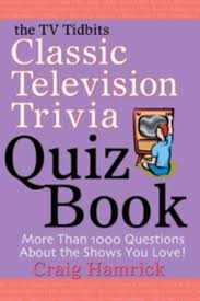 Day by day the brady way 10 questions. The Tv Tidbits Classic Television Trivia Quiz Book By Craig Hamrick