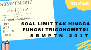 Maybe you would like to learn more about one of these? Soal Limit Tak Hingga Fungsi Trigonometri Sbmptn 2017 Youtube