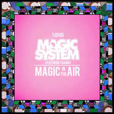 Stream Magic System Feat Chawki Magic In The Air Vsns Remix By Vsns Listen Online For Free On Soundcloud