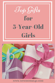 Birthday Gifts For 5 Year Old Daughter Top Gifts For 5 Year Old Girls New Mom At 40 Girl Birthday Party Gifts Girls Birthday Party Themes Birthday Gifts For Girls