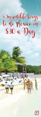 The Roaring Us Dollar Is Making Mexico Dirt Cheap Right Now Mexico Vacation Mexico Travel Travel Spot