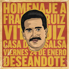 ESTE VIERNES 24 DE ENERO EN La casa de la Salsa VITI RUIZ "HOMENAJE AL PAPÁ  DE LA SALSA" FRANKIE RUIZ!!! TOUR DESEÁNDOTE ENTRADAS PRE-VENTA VÍA WEB  COMPRA AQUÍ: https://bit.ly/2ue68gI LISTA FREE