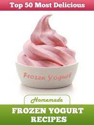 How To Make Frozen Yogurt In A Blender Homemade Frozen Yogurt Homemade Frozen Yogurt Recipes Frozen Yogurt Recipes