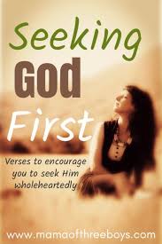 Wholeheartedly Seeking God First - | Seeking god, God first, Verses