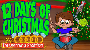 12 Days Of Christmas Christmas Songs For Kids Christmas Carols For Kids By The Learning Station Youtube