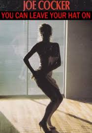 Скачать минус песни «you can leave your hat on» 256kbps. Image Gallery For Joe Cocker You Can Leave Your Hat On Music Video Filmaffinity