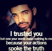 Lost Trust Memes Drake Quotes Trust Quotes Celebration Quotes