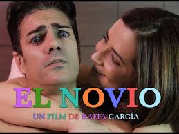 EL NOVIO cortometraje de Raffa García