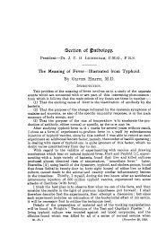 Maybe you would like to learn more about one of these? The Meaning Of Fever Illustrated From Typhoid Abstract Europe Pmc