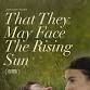 That They May Face The Rising Sun