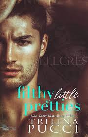 Filthy Little Pretties: Pucci, Trilina: 9798610997841: Books