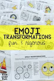 Transformations Practice Emojis Translate Reflect Rotate And Dilate High School Math Activities Reflection Math Transformations Math