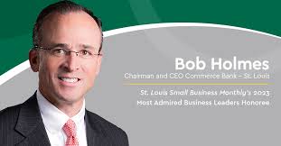 Bob Holmes named among Most Admired Business Leaders by St. Louis Small  Business Monthly