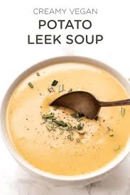 Creamy Vegan Potato Leek Soup No Milk Or Butter Simply Quinoa Recipe Vegan Potato Leek Soup Vegan Soup Recipes Leek Soup