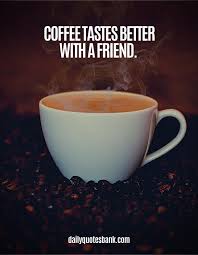 I'm not addicted to coffee, we're just in a committed relationship. 33 Quotes About Coffee And Friends Having Coffee With Friends Quotes