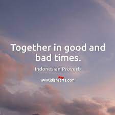 Together In Good And Bad Times Idlehearts