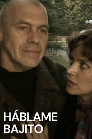 Háblame bajito (2006)
