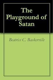 The Playground of Satan - AbeBooks