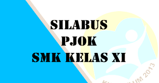 Silabus k13 tik kelas 11 sma revisi 2020 ini merupakan versi terbaru pada sekolah menengah atas (sma/ma), dalam format word sehingga memudahkan dalam mengedit dan menyesuaikan. Silabus Pjok Smk Kelas Xi Semester 2 Pjok In