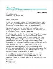 Taking time to write your babysitter resignation letter shows that you are a professional and will ensure that you don't burn any bridges, especially if you'd like to receive a positive recommendation from your employer. Babysitter Cover Letter Sample