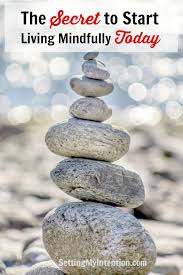 Setting My Intention Simplifying Life One Step At A Time Mindfulness How To Stay Healthy Meditation Practices