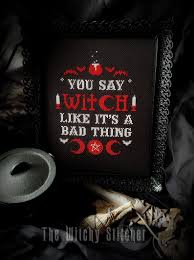 You Say Witch Like It S A Bad Thing Cross Stitch Pattern Etsy In 2021 Witch Cross Stitch Pattern Witch Cross Stitch Cross Stitch Funny