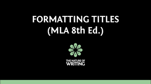 Citing The Title Mla Citation Guide The Nature Of Writing