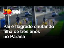 Polícia investiga pai que chutou filha de 3 anos em rua do Paraná