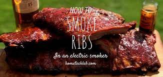 How To Smoke Ribs In An Electric Smoker And For How Long Hometechlab