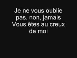Rien ne t'arrête quand tu commences si tu savais comme j'ai envie d'un peu de silence tu es pour moi la seule musique. Je Ne Vous Oublie Pas Paroles Celine Dion Greatsong
