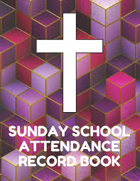 Sunday School Attendance Record Book Attendance Chart