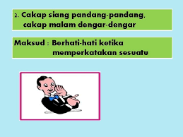 Orang jahat akan peribahasa atau pepatah adalah ayat atau kelompok kata yang mempunyai susunan yang tetap dan mengandung aturan dasar dalam berperilaku. 1 Simpulan Bahasa 2 Perumpamaan 3 Pepatah 4