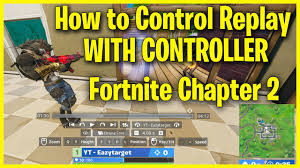How To Use Replays In Fortnite Chapter 2 Youtube