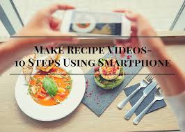 Sign up for the food network news newsletter privacy policy Make Recipe Videos 10 Steps Using Smartphone Beauty And The Foodie