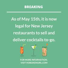 Cocktails To Go Alcohol Delivery From Restaurants Is Now Legal In New Jersey Hoboken Girl