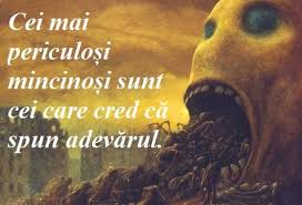 La fel mincinoєii sunt uєor ruєinaюi. Minciuna In Citate Aforisme Maxime Diane Ro