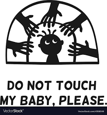 Prohibition Signs Do Not Touch My Baby Royalty Free Vector