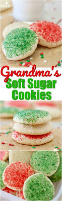 Grandma S Soft Sugar Cookies Recipe Soft Sugar Cookies Christmas Baking Sugar Cookies Recipe