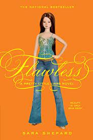 It's springtime in rosewood, but while everyone else is searching for the perfect prom dress, hanna, spencer, emily, and aria are on a different kind of hunt: Pretty Little Liars 2 Flawless English Edition Ebook Shepard Sara Amazon De Kindle Shop