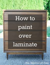 Worse yet, it may look fine in the bucket but not dry properly, or maybe peel off after it is dry. How To Paint Over Laminate And Why I Love Furniture With Laminate Tops And Why You Should Too The Weathered Door