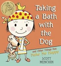 Taking A Bath With The Dog And Other Things That Make Me Happy Story Time Books Happy Books Book Sale