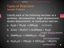 Which is a characteristic of a decomposition reaction? Chapters 8 17 And 18 Chapter 8 A Chemical Reaction Is The Process By Which One Or More Substances Are Changed Into One Or More Different Substances Ppt Download