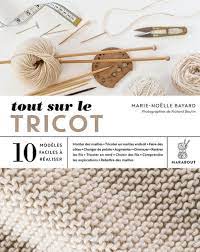 tout sur le tricot 10 modeles faciles a realiser de marie noelle bayard grand format livre decitre coloriage anime manga girls