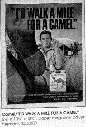 I'd walk a mile with a camel.love the dromedaries.but other than that, i wouldn't walk a mile for nothing. I D Walk A Mile For A Camel Calisphere
