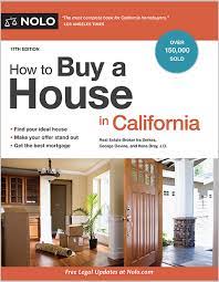 Here are 11 basic steps in buying a house. How To Buy A House In California Legal Book Nolo