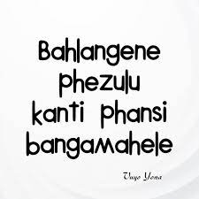 Check spelling or type a new query. 13 Inspirational Quotes In Zulu Language Brian Quote